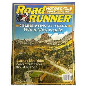 Road Runner Motorcycle Touring and Travel Magazine August 2025 Bucket List Rides